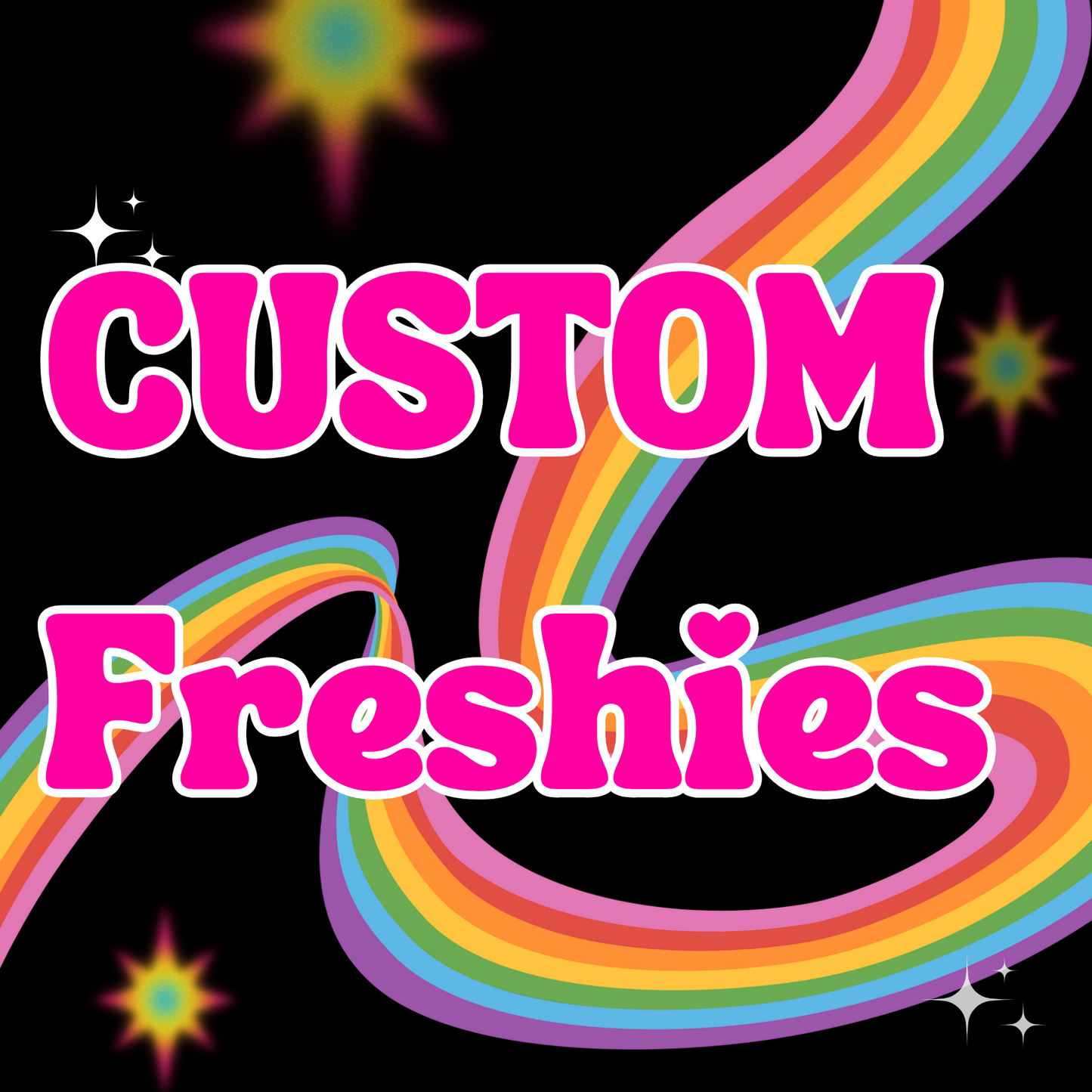 Custom Freshie